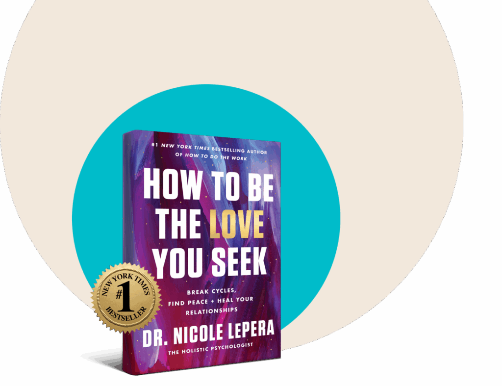Dr. Nicole LePera with a copy of How To Be The Love You Seek
